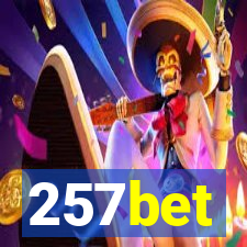 257bet