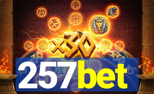 257bet