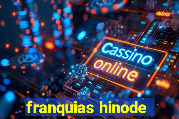 franquias hinode