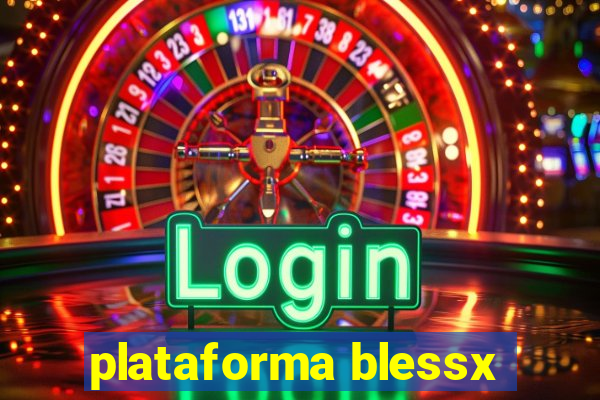 plataforma blessx