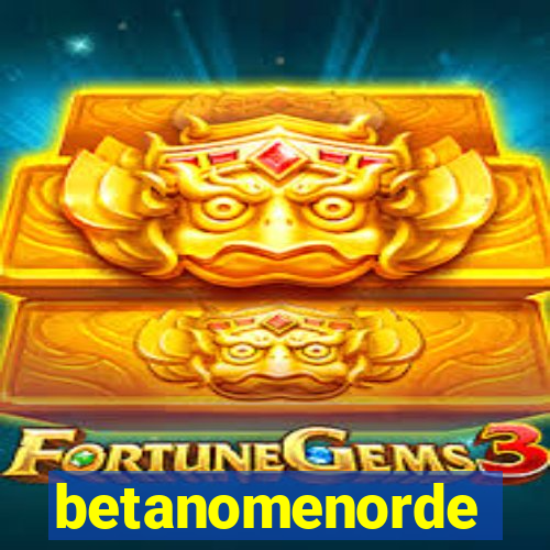 betanomenorde