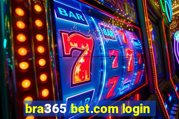 bra365 bet.com login