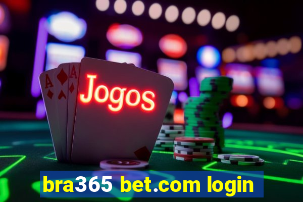 bra365 bet.com login