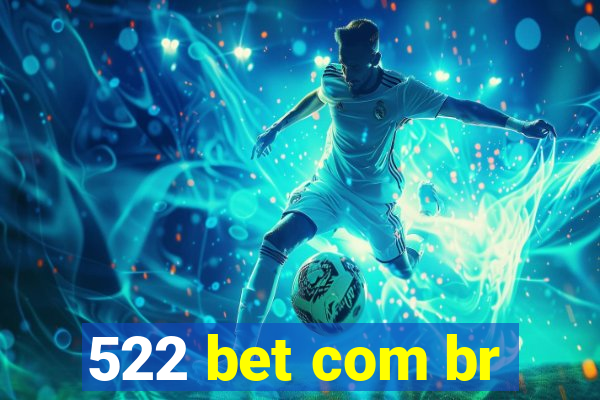 522 bet com br