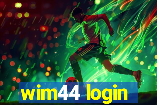 wim44 login