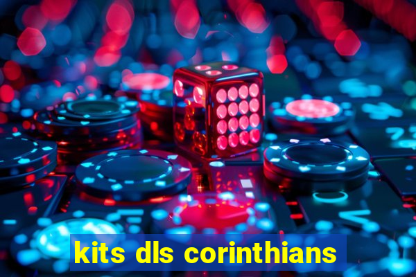 kits dls corinthians