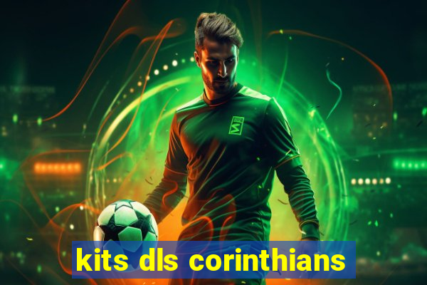 kits dls corinthians