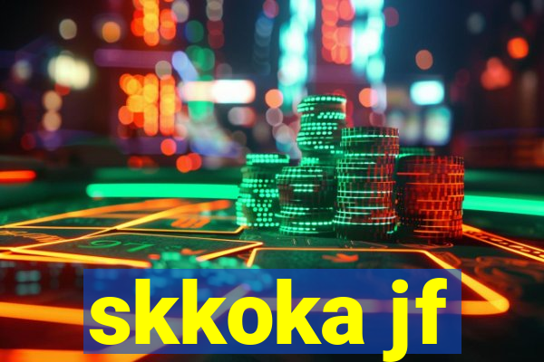 skkoka jf