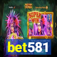 bet581