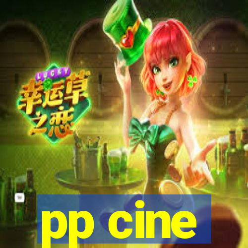 pp cine