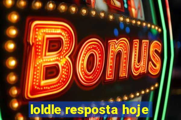 loldle resposta hoje