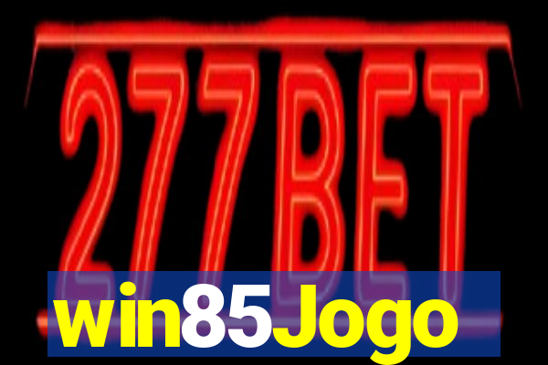 win85Jogo