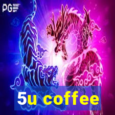 5u coffee