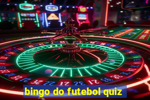 bingo do futebol quiz