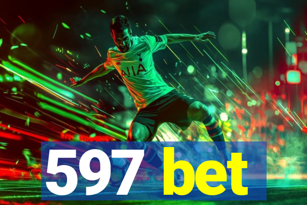 597 bet