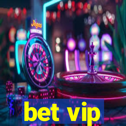 bet vip