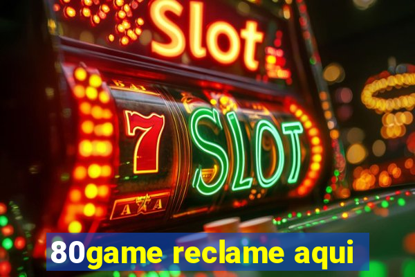 80game reclame aqui