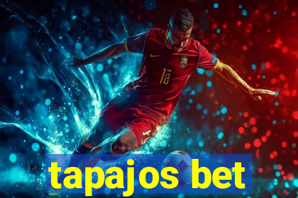 tapajos bet