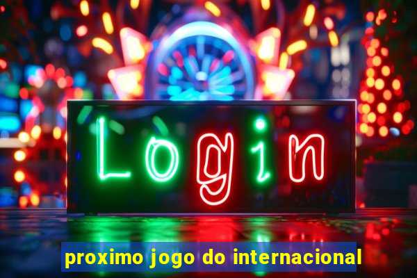 proximo jogo do internacional