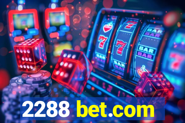 2288 bet.com