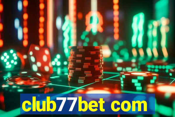 club77bet com