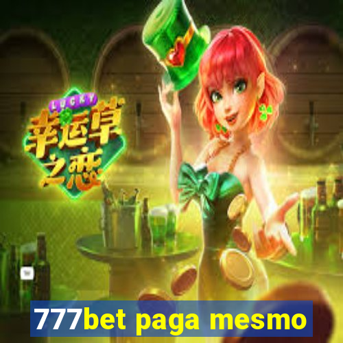 777bet paga mesmo