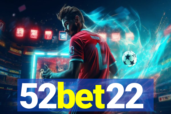 52bet22