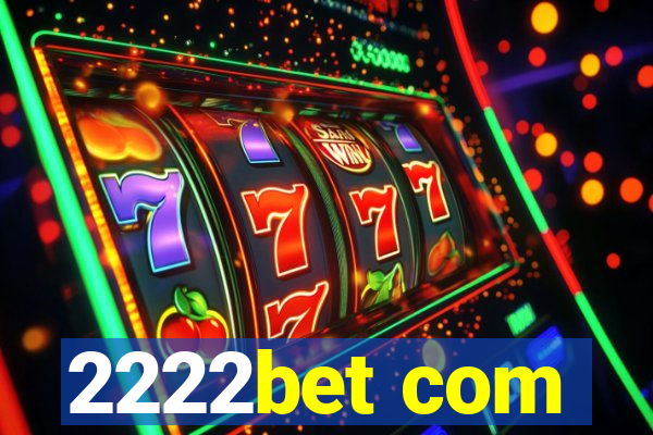 2222bet com