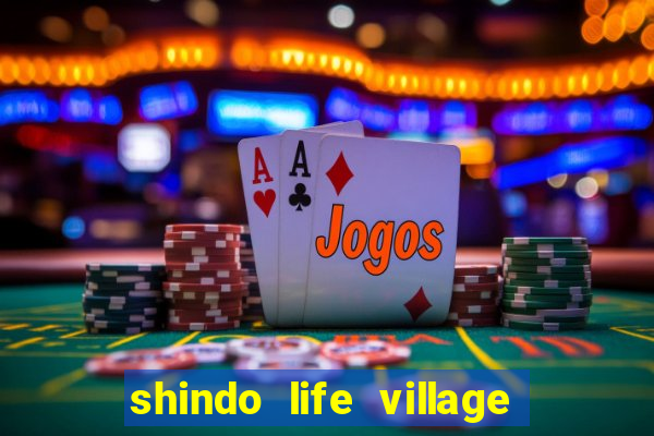 shindo life village blaze private server codes