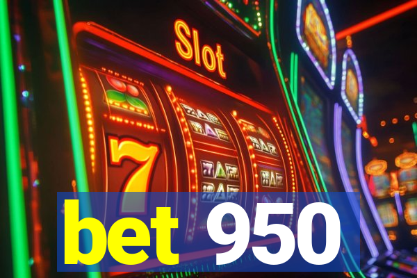 bet 950