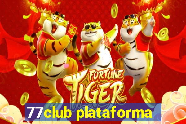 77club plataforma