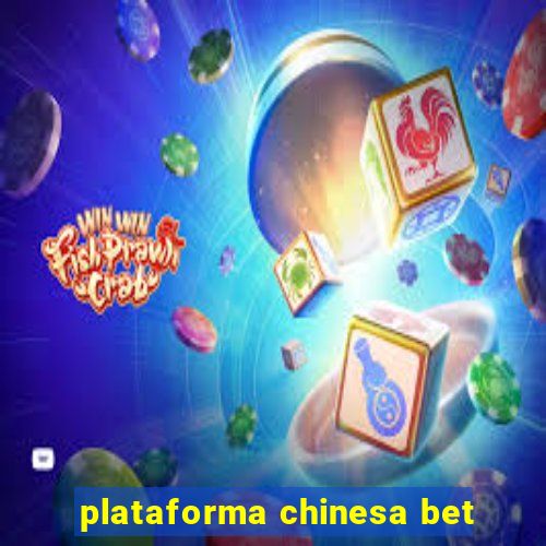 plataforma chinesa bet