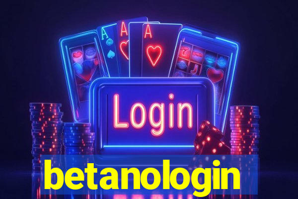 betanologin