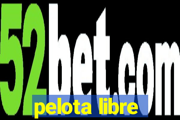 pelota libre