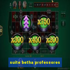 suite betha professores