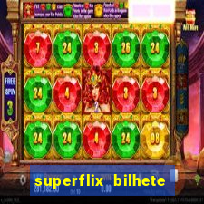 superflix bilhete de loteria