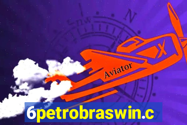 6petrobraswin.com