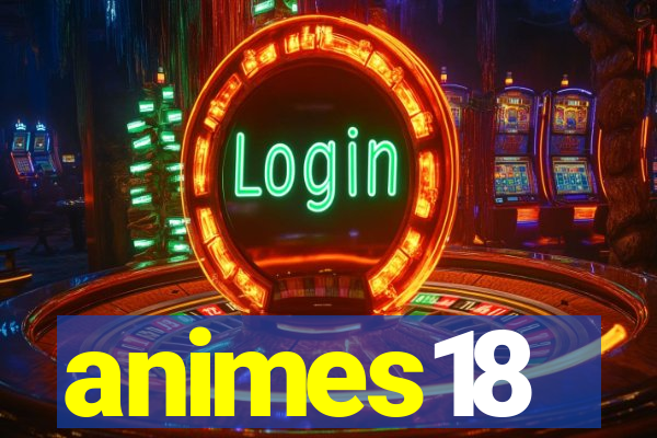 animes18