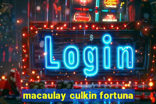 macaulay culkin fortuna