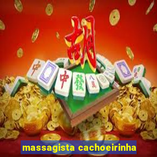 massagista cachoeirinha