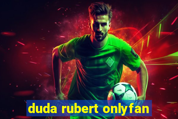 duda rubert onlyfan