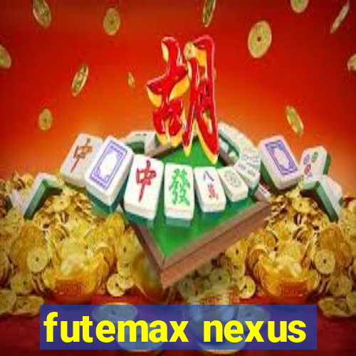 futemax nexus