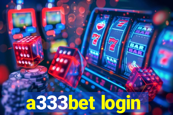 a333bet login