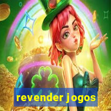 revender jogos