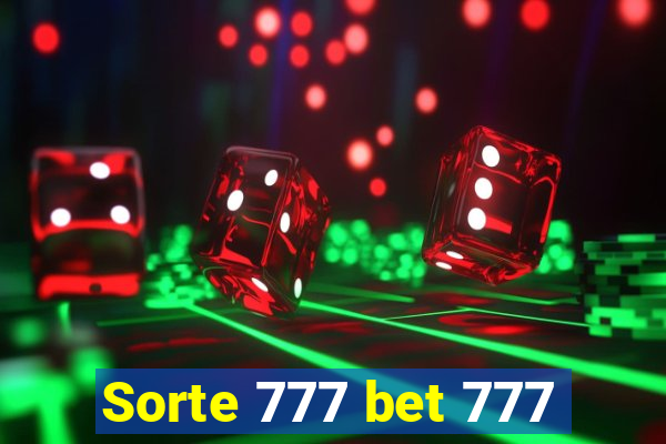 Sorte 777 bet 777