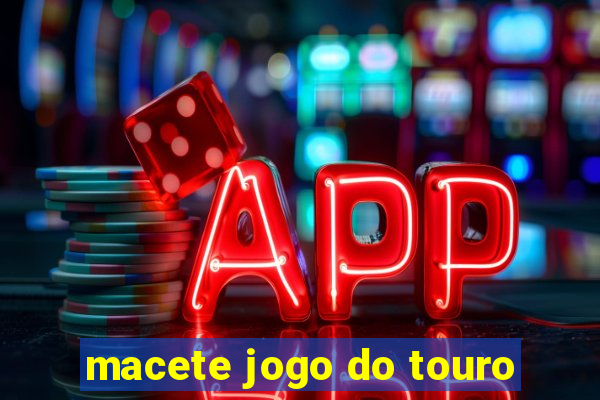 macete jogo do touro