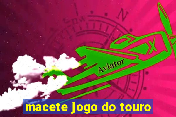 macete jogo do touro