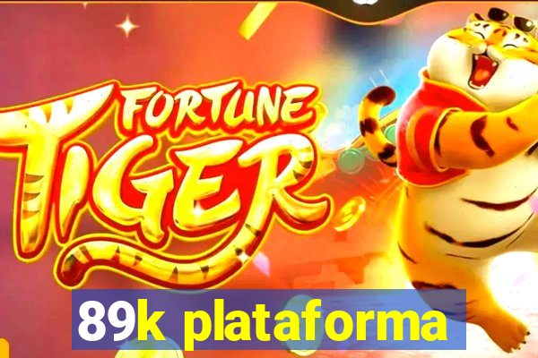 89k plataforma