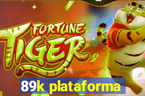 89k plataforma