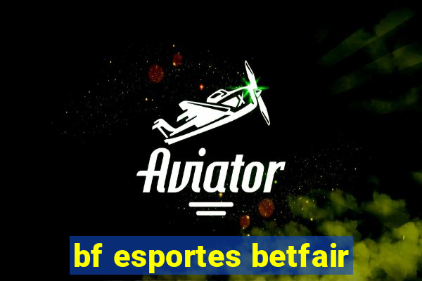 bf esportes betfair